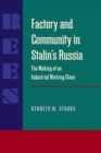 Image for Factory and Community in Stalin&#39;s Russia