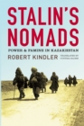 Image for Stalin&#39;s Nomads: Power and Famine in Kazakhstan