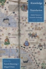 Image for Knowledge in Translation: Global Patterns of Scientific Exchange, 1000-1800 Ce