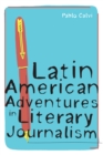 Image for Latin American Adventures in Literary Journalism