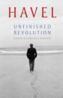 Image for Havel: Unfinished Revolution