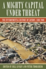Image for Mighty Capital Under Threat: The Environmental History of London, 1800-2000
