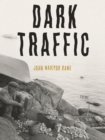 Image for Dark Traffic: Poems