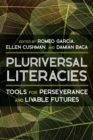 Image for Pluriversal Literacies : Tools for Perseverance and Livable Futures: Tools for Perseverance and Livable Futures