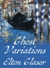 Image for Ghost Variations: Poems
