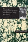 Image for Origins of Composition Studies in the American College, 1875-1925: A Documentary History