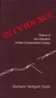 Image for In evidence: poems of the liberation of Nazi concentration camps