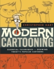 Image for Modern cartooning  : essential techniques for drawing today&#39;s popular cartoons