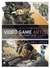 Image for How to become a video game artist  : the insider&#39;s guide to landing a job in the gaming world