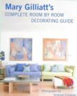 Image for Mary Gilliatt&#39;s Complete Room by Room Decorating Guide