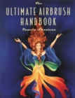 Image for The ultimate airbrush handbook