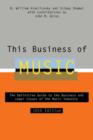 Image for This business of music  : the definitive guide to the music industry