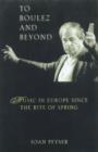 Image for To Boulez and Beyond
