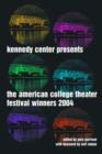 Image for Kennedy Center Presents : Award Winning Plays from the American College Theater Festival