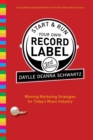 Image for Start and run your own record label