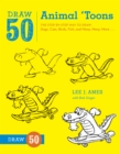 Image for Draw 50 animal &#39;toons