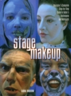 Image for Stage makeup  : the actor's complete step-by-step guide to today's techniques and materials