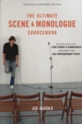 Image for The ultimate scene &amp; monologue sourcebook  : an actor&#39;s guide to over 1000 monologues and scenes from more than 300 contemporary plays