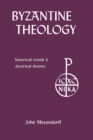 Image for Byzantine Theology : Historical Trends and Doctrinal Themes