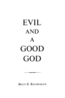 Image for Evil and a Good God
