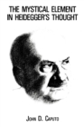 Image for The Mystical Element in Heidegger&#39;s Thought