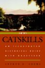 Image for The Catskills : An Illustrated Historical Guide with Gazetteer