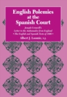 Image for English Polemics at the Spanish Court : Joseph Creswell&#39;s Letter to the Ambassador from England