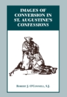 Image for Images of Conversion in St. Augustine&#39;s Confessions