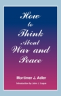 Image for How to Think About War and Peace
