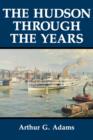 Image for The Hudson Through the Years