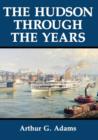 Image for The Hudson Through the Years