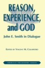 Image for Reason, Experience, and God : John E. Smith in Dialogue