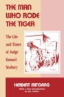 Image for The Man Who Rode the Tiger : The Life and Times of Judge Samuel Seabury