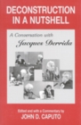 Image for Deconstruction in a nutshell  : a conversation with Jacques Derrida