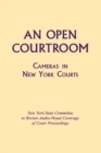 Image for An Open Courtroom : Cameras in New York Courts