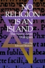 Image for No Religion is an Island : The Nostra Aetate Dialogues