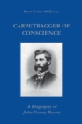 Image for Carpetbagger of Conscience : A Biography of John Emory Bryant
