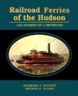 Image for Railroad Ferries of the Hudson and Stories of a Deck Hand