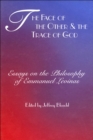 Image for The face of the Other and the trace of God: essays on the philosophy of Emmanuel Levinas : no. 10