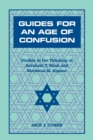 Image for Guides For an Age of Confusion : Studies in the Thinking of Avraham Y. Kook and Mordecai M. Kaplan