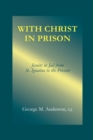 Image for With Christ in Prison : From St. Ignatius to the Present