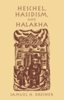 Image for Heschel, Hasidism and halakha