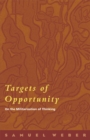 Image for Targets of opportunity: on the militarization of thinking