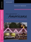 Image for Philosophy Americana  : making philosophy at home in American culture