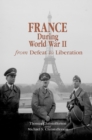 Image for France during World War II  : from defeat to liberation