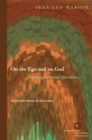 Image for On the Ego and on God : Further Cartesian Questions