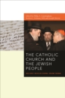 Image for The Catholic Church and the Jewish People : Recent Reflections from Rome