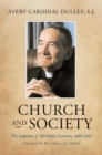 Image for The church and society: the Laurence J. McGinley lectures, 1988-2007