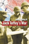 Image for Jack Toffey&#39;s war  : a son&#39;s memoir