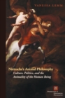 Image for Nietzsche&#39;s Animal Philosophy : Culture, Politics, and the Animality of the Human Being